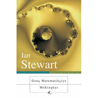 Genç Matematikçiye Mektuplar Ian Stewart