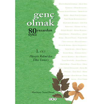 Genç Olmak - 80 Yazardan Öykü 1. Cilt