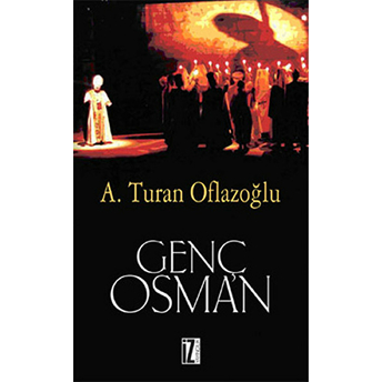 Genç Osman A. Turan Oflazoğlu