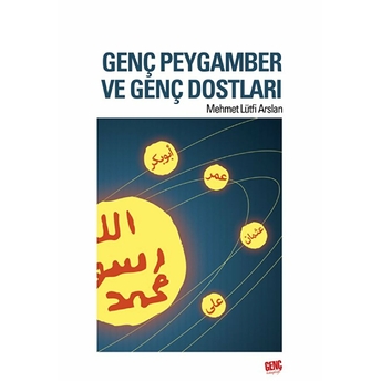 Genç Peygamber Ve Genç Dostları Mehmet Lütfi Arslan