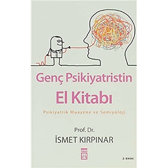 Genç Psikiyatristin El Kitabı Ismet Kırpınar