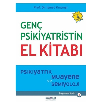 Genç Psikiyatristin El Kitabı Ismet Kırpınar