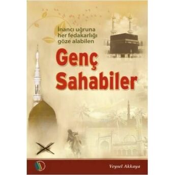 Genç Sahabiler Veysel Akkaya