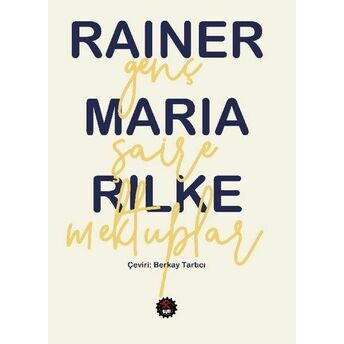 Genç Şaire Mektuplar Rainer Maria Rilke