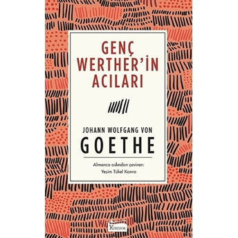 Genç Werther’in Acıları (Bez Ciltli) Johann Wolfgang Von Goethe