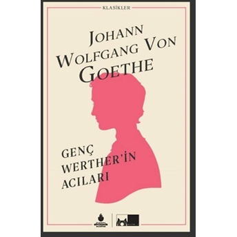 Genç Werther’in Acıları (Ciltli) Johann Wolfgang Von Goethe