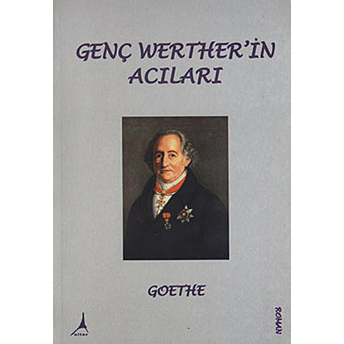 Genç Werther’in Acıları - Johann Wolfgang Von Goethe