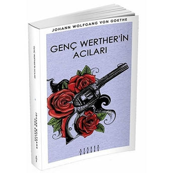 Genç Werther’in Acıları Johann Wolfgang Von Goethe