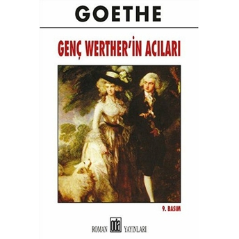 Genç Werther’in Acıları Johann Wolfgang Von Goethe