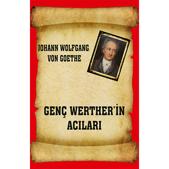 Genç Werther'In Acıları Johann Wolfgang Von Goethe