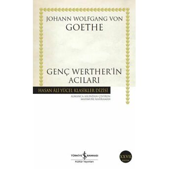 Genç Werther'in Acıları - Hasan Ali Yücel Klasikleri Johann Wolfgang Von Goethe