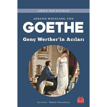 Genç Wertherin Acıları Johann Wolfgang Von Goethe