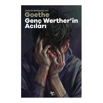 Genç Werther'in Acıları - Johann Wolfgang Von Goethe