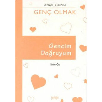 Gencim Doğruyum Ilkim Öz