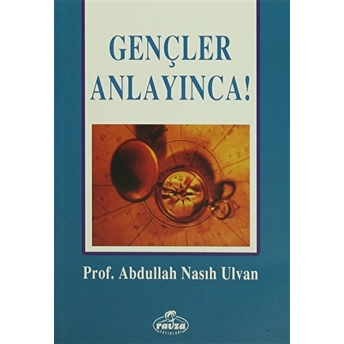 Gençler Anlayınca! Abdullah Nasıh Ulvan