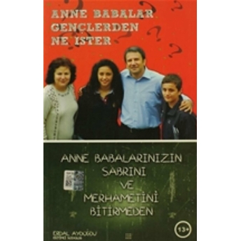 Gençler Anne Babalarından Ne Ister - Anne Babalar Gençlerden Ne Ister Erdal Aydoğdu