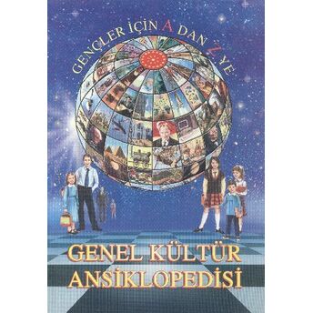 Gençler Için A'dan Z'ye Genel Kültür Ansiklopedisi (2 Cilt)