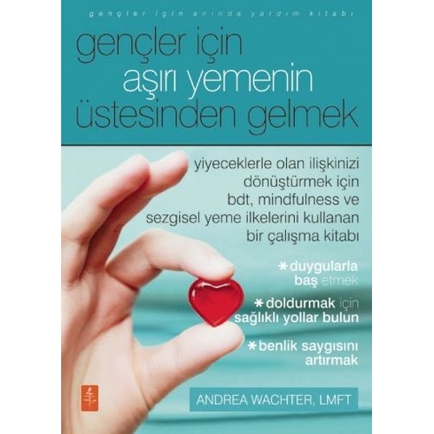 Gençler Için Aşırı Yemenin Üstesinden Gelmek - Getting Over Overeating For Teens - Andrea Wachter