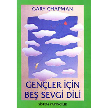 Gençler Için Beş Sevgi Dili Gary Chapman