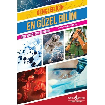 Gençler Için - En Güzel Bilim Jean-Marclévy-Leblond