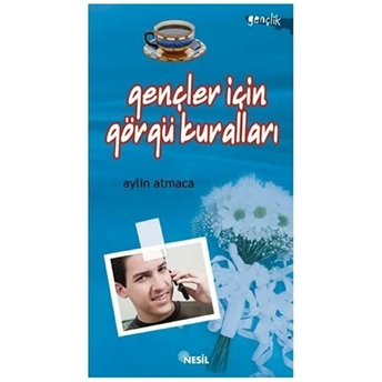 Gençler Için Görgü Kuralları Aylin Atmaca