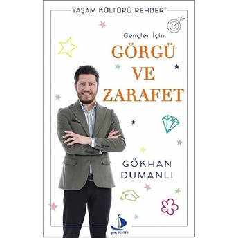 Gençler Için Görgü Ve Zarafet Gökhan Dumanlı