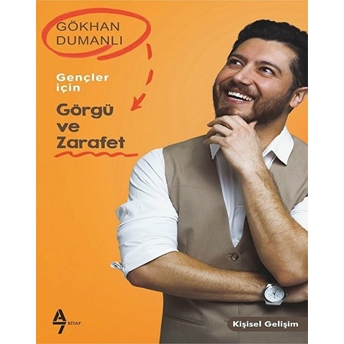 Gençler Için Görgü Ve Zarafet Gökhan Dumanlı