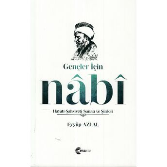 Gençler Için Nabi Eyyüp Azlal