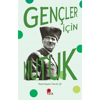 Gençler Için Nutuk Faruk Çil