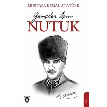 Gençler Için Nutuk Mustafa Kemal Atatürk