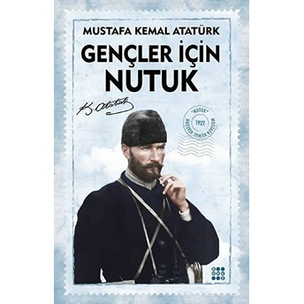 Gençler Için Nutuk Mustafa Kemal Atatürk