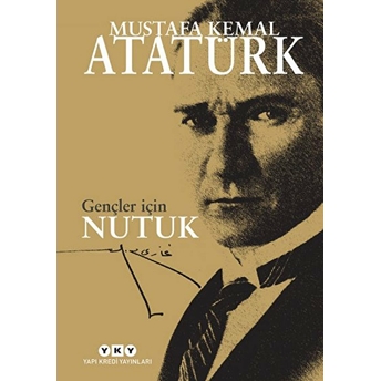 Gençler Için Nutuk Mustafa Kemal Atatürk