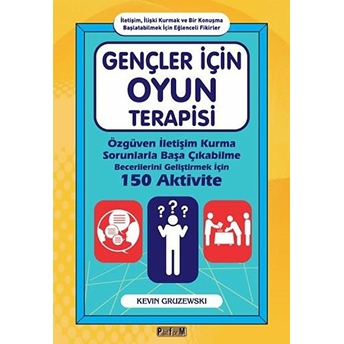 Gençler Için Oyun Terapisi - Kevin Gruzewski