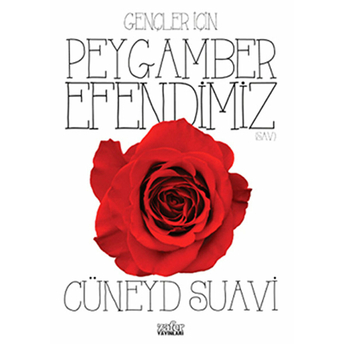 Gençler Için - Peygamber Efendimiz Cüneyd Suavi