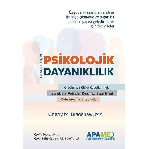 Gençler Için Psikolojik Dayanıklılık - Çalışma Kitabı Cheryl M. Bradshaw