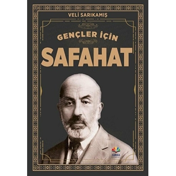 Gençler Için Safahat Veli Sarıkamış