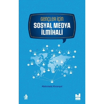 Gençler Için Sosyal Medya Ilmihali Abdülaziz Kıranşal