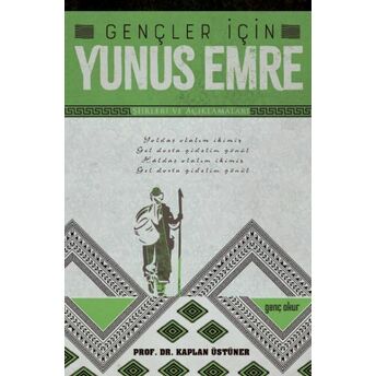 Gençler Için Yunus Emre Kaplan Üstüner