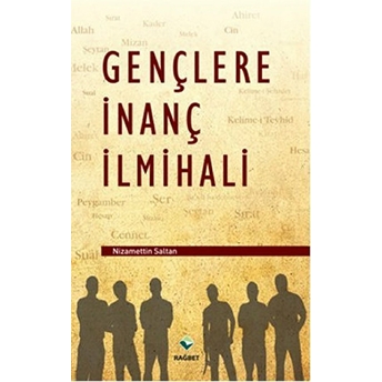 Gençlere Inanç Ilmihali-Nizamettin Saltan