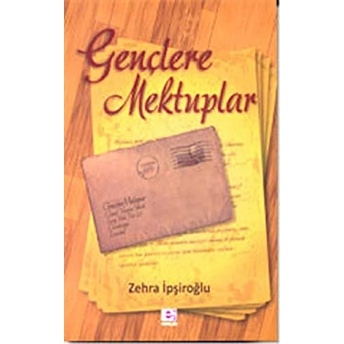 Gençlere Mektuplar Zehra Ipşiroğlu