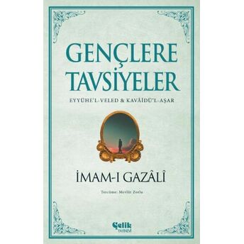 Gençlere Tavsiyeler Imam-I Gazali