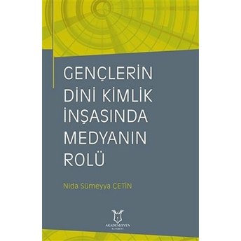 Gençlerin Dini Kimlik Inşasında Medyanın Rolü - Kolektif