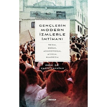 Gençlerin Modern Izmlerle Imtihanı Kadir Canatan