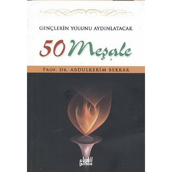 Gençlerin Yolunu Aydınlatacak 50 Meşale Abdulkerim Bekkar