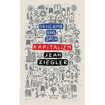 Gençlerle Baş Başa Kapitalizm Jean Ziegler