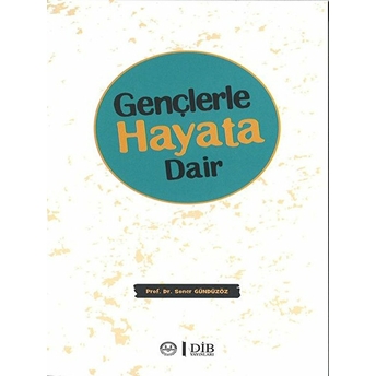 Gençlerle Hayata Dair Soner Gündüzöz