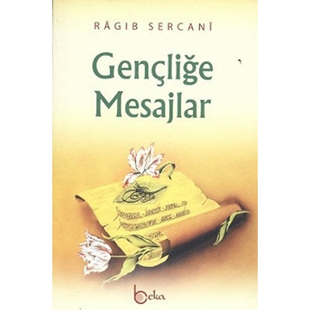 Gençliğe Mesajlar Ragıb Es-Sercani