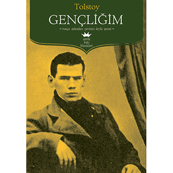 Gençliğim Lev Nikolayeviç Tolstoy,Lev Tolstoy