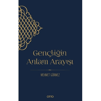 Gençliğin Anlam Arayışı Mehmet Görmez