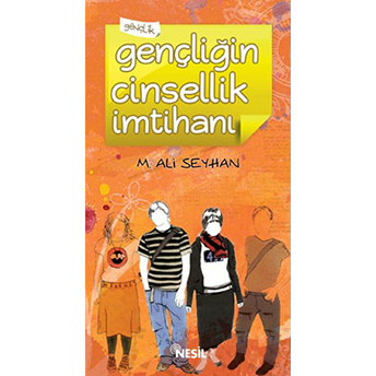 Gençliğin Cinsellik Imtihanı M. Ali Seyhan